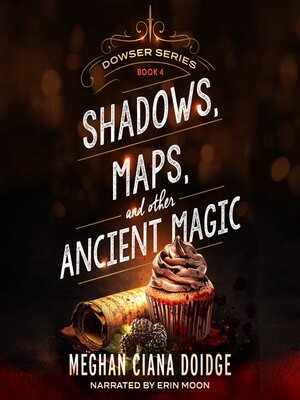 cover image of Shadows, Maps, and Other Ancient Magic